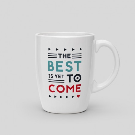 Caneca "The best is yet to come"